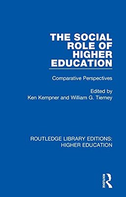 The Social Role Of Higher Education: Comparative Perspectives-..