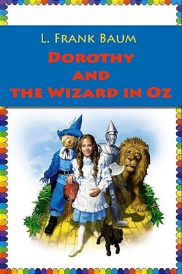 Dorothy And The Wizard In Oz-..