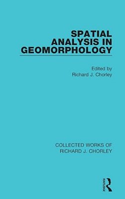 Spatial Analysis In Geomorphology-..