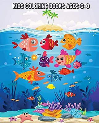 Kids Coloring Books Ages 6-8: The Deep Dive Underwater Ocean Coloring Book (Jumbo Coloring Book), 100 Pages-..