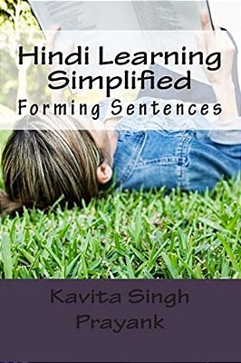 Hindi Learning Simplified (Part-II): Forming Sentences-..