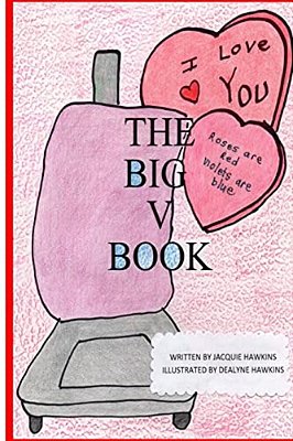 The Big V Book: Part Of The Big A-B-c Book Series, A Preschool Picture Book In Rhyme Containing Words That Start With Or Have The Letter V In Them. -..