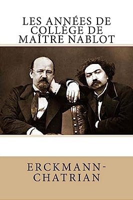 Les Années De Collège De Maître Nablot-..