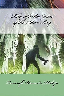 Through The Gates Of The Silver Key-..