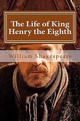 The Life Of King Henry The Eighth-..