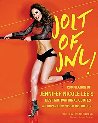 Jolt Of Jnl!: Compilation Of Jennifer Nicole Lee's Best Motivational Quotes-..