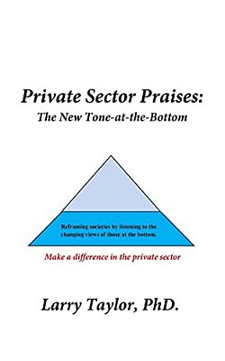 Private Sector Praises: The New Tone-At-the-bottom-..