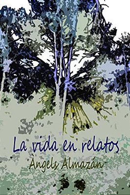 La Vida En Relatos-..