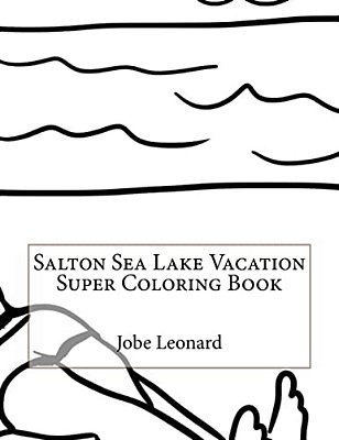 Salton Sea Lake Vacation Super Coloring Book-..
