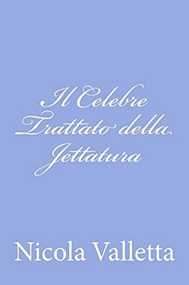 Il Celebre Trattato Della Jettatura-..