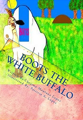 Boots The White Buffalo: A Story To Keep With You-..
