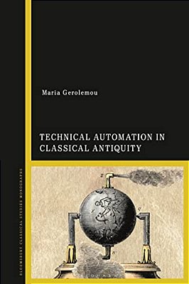 Technical Automation In Classical Antiquity-..
