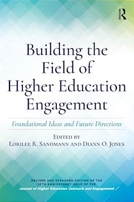 Building The Field Of Higher Education Engagement: Foundational Ideas And Future Directions-..