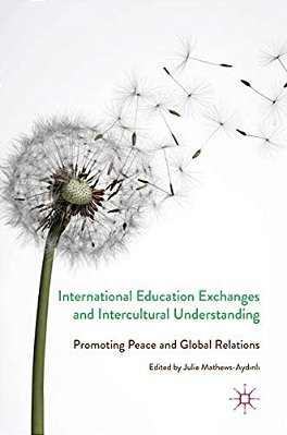 International Education Exchanges And Intercultural Understanding: Promoting Peace And Global Relations-..