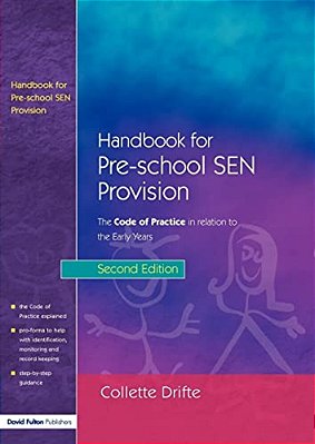 Handbook For Pre-School Sen Provision: The Code Of Practice In Relation To The Early Years-..