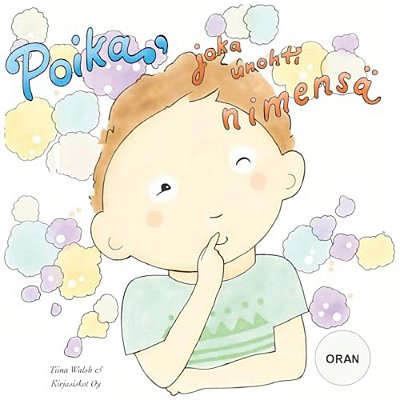 Poika, Joka Unohti Nimensä Oran-..