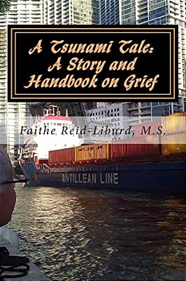 A Tsunami Tale: A Story And Handbook On Grief: School Edition-..