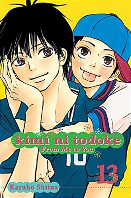 Kimi Ni Todoke: From Me To You, Vol. 13-..