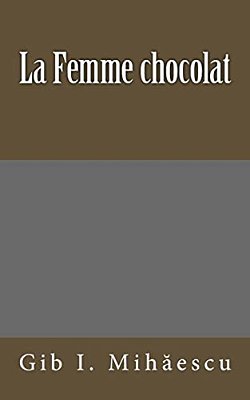 La Femme Chocolat-..