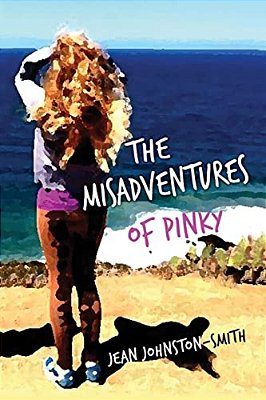 The Misadventures Of Pinky: (The Story Of A Young Girl Coming Of Age In The 1960S)-..