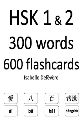 Hsk 1 & 2 300 Words 600 Flashcards-..