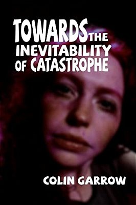 Towards The Inevitability Of Catastrophe-..