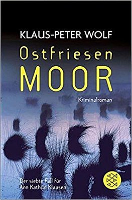 Ostfriesenmoor - Der Siebte Fall Für Ann Kathrin Klaasen-..