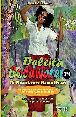 Delcita Coldwater: Mi Waan Leave Mama House-..