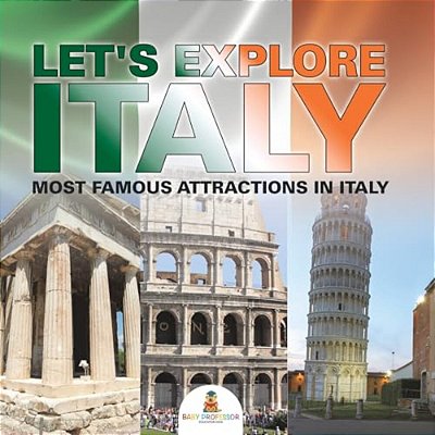 Let's Explore Italy (Most Famous Attractions In Italy) [Booklet]-..