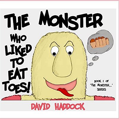 The Monster Who Liked To Eat Toes!-..