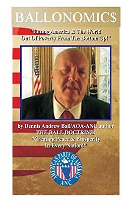 Ballonomic$: "Lifting America & The World Out Of Poverty From The Bottom Up!" "Lifting America & The World Out Of Powverty From The Bottom Up!"-..