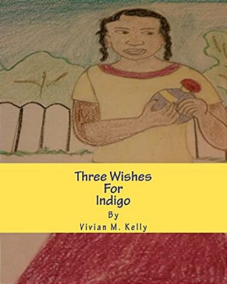 Three Wishes For Indigo: Frances Barker-..