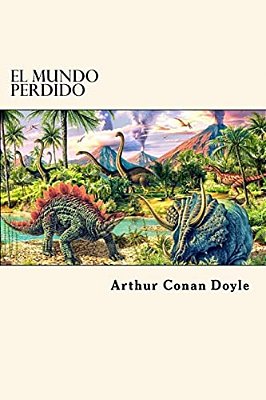 El Mundo Perdido (Spanish Edition)-..