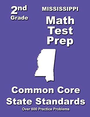 Mississippi 2ND Grade Math Test Prep: Common Core State Standards-..