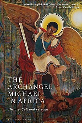 The Archangel Michael In Africa: History, Cult And Persona-..