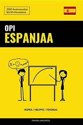 Opi Espanjaa - Nopea/Helppo/tehokas: 2000 Avainsanastoa-..