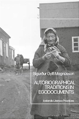 Autobiographical Traditions In Egodocuments: Icelandic Literacy Practices-..