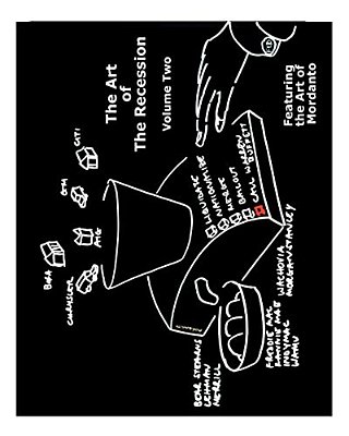 The Art Of The Recession: Featuring The Art Of Mordanto-..