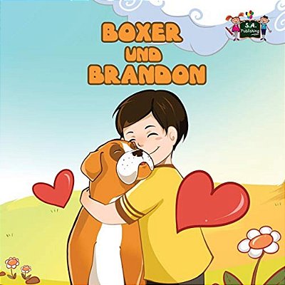 Boxer Und Brandon: Boxer And Brandon (German Edition)-..