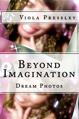 Beyond Imagination: Dream Photos-..