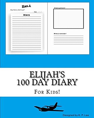 Elijah's 100 Day Diary-..
