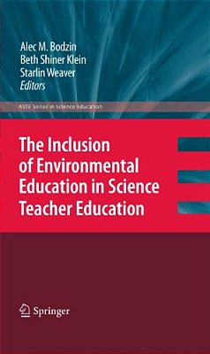 The Inclusion Of Environmental Education In Science Teacher Education-..