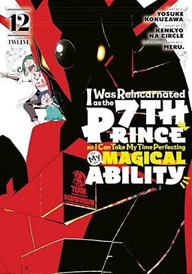 I Was Reincarnated As The 7Th Prince So I Can Take My Time Perfecting My Magical Ability 12-..