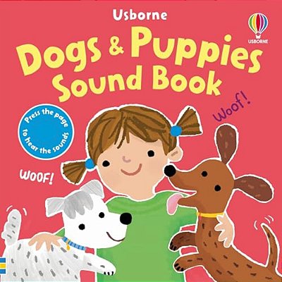 Dogs And Puppies Sound Book-..