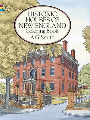 Historic Houses Of New England Coloring Book-..