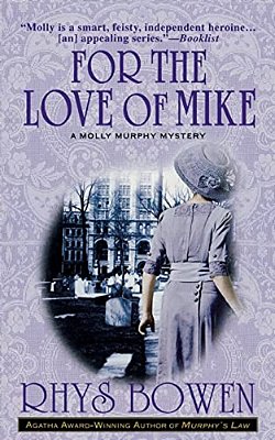 For The Love Of Mike: A Molly Murphy Mystery-..