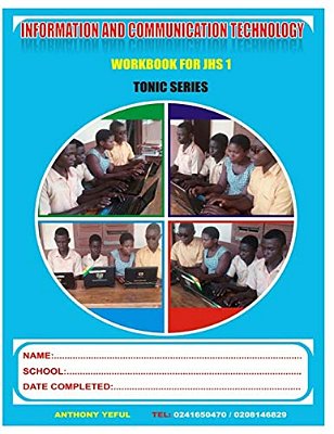 Information And Communication Technology Work Book: For Junior High School - J. H. S.1-..