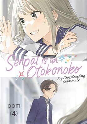 Senpai Is An Otokonoko: My Crossdressing Classmate 4-..