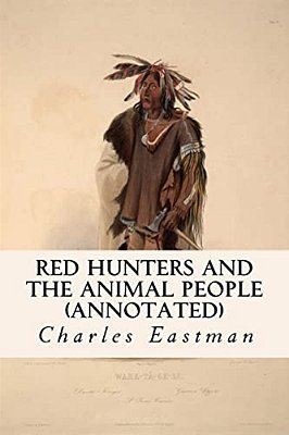 Red Hunters And The Animal People (Annotated)-..