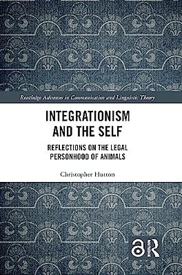 Integrationism And The Self: Reflections On The Legal Personhood Of Animals-..